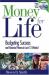 Money for Life : Budgeting Success and Financial Fitness in Just 12 Weeks!
