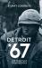 Detroit 67 : The Year That Changed Soul