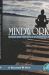 Mindworks : Becoming More Conscious in an Unvonscious World