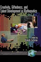 Creativity, Giftedness, and Talent Development in Mathematics