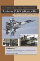 Russian Artificial Intelligence Risk : National Intelligence Estimate-March_2019