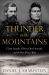 Thunder in the Mountains : Chief Joseph, Oliver Otis Howard, and the Nez Perce War