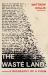 The Waste Land : A Biography of a Poem