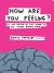 How Are You Feeling? : At the Centre of the Inside of the Human Brain