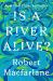 Is a River Alive?