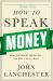 How to Speak Money How to Speak Money