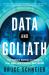 Data and Goliath : The Hidden Battles to Capture Your Data and Control Your World