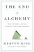 The End of Alchemy : Money, Banking, and the Future of the Global Economy