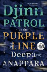 Djinn Patrol on the Purple Line : A Novel