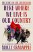 Here Where We Live Is Our Country : The Story of the Jewish Bund Here Where We Live Is Our Country : The Story of the Jewish Bund