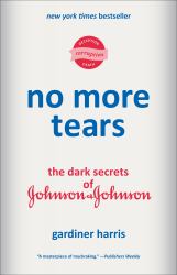 No More Tears : The Dark Secrets of Johnson and Johnson