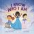I Know Who I Am : A Joyful Affirmation of Your God-Given Identity I Know Who I Am : A Joyful Affirmation of Your God-Given Identity