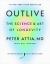 Outlive : The Science and Art of Longevity
