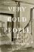 Very Cold People : A Novel