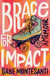 Brace for Impact : A Memoir