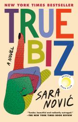 True Biz: Reese's Book Club : A Novel