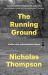 The Running Ground : A Father, a Son, and the Simplest of Sports