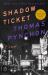 Shadow Ticket : A Novel