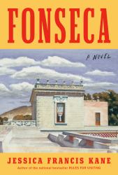 Fonseca : A Novel