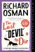 The Last Devil to Die : A Thursday Murder Club Mystery