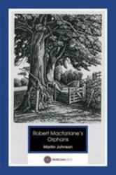 Robert Macfarlane's Orphans : Poems Borrowed