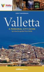 Valletta : A Personal City Guide