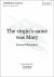 The Virgin's Name Was Mary