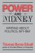 Power and Money : Writings about Politics, 1971-1987