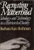 Recreating Motherhood, Ideology and Technology in a Patriarchal Society