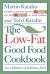 The Low-Fat Good Food Cookbook : For a Lifetime of Fabulous Food