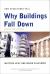 Why Buildings Fall Down : How Structures Fail