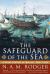 The Safeguard of the Sea : A Naval History of Britain 660-1649