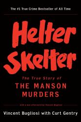 Helter Skelter : The True Story of the Manson Murder