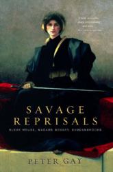 Savage Reprisals : Bleak House, Madame Bovary, Buddenbrooks