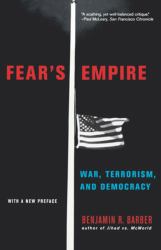 Fear's Empire : War, Terrorism, and Democracy