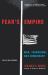 Fear's Empire : War, Terrorism, and Democracy