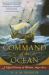 The Command of the Ocean : A Naval History of Britain, 1649-1815