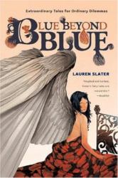 Blue Beyond Blue : Extraordinary Tales for Ordinary Dilemmas