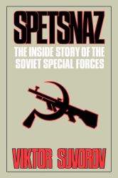 Spetsnaz : The Inside Story of the Soviet Special Forces
