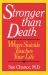 Stronger Than Death : When Suicide Touches Your Life