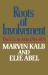 The Roots of Involvement : The U. S. in Asia 1784-1971