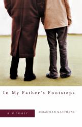 In My Father's Footsteps : A Memoir