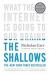 The Shallows : What the Internet Is Doing to Our Brains