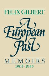 A European Past : Memoirs, 1905-1945