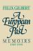 A European Past : Memoirs, 1905-1945