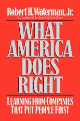 What America Does Right : Learning from Companies That Put People First