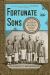 Fortunate Sons : The 120 Chinese Boys Who Came to America, Went to School, and Revolutionized an Ancient Civilization