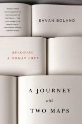 A Journey with Two Maps : Becoming a Woman Poet