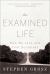 The Examined Life : How We Lose and Find Ourselves