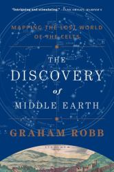 The Discovery of Middle Earth : Mapping the Lost World of the Celts